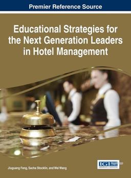 Educational Strategies for the Next Generation Leaders in Hotel Management