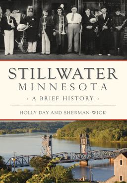 Stillwater, Minnesota Stillwater, Minnesota