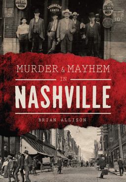 Murder and Mayhem in Nashville