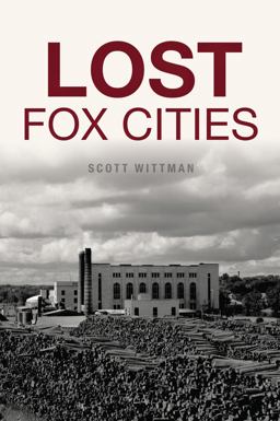 Lost Fox Cities