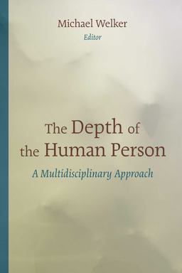 The Depth of the Human Person The Depth of the Human Person
