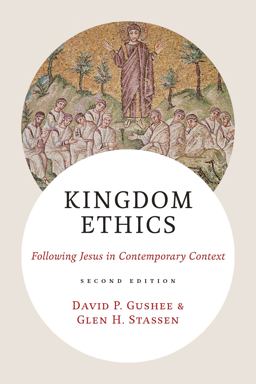Kingdom Ethics, 2nd Ed