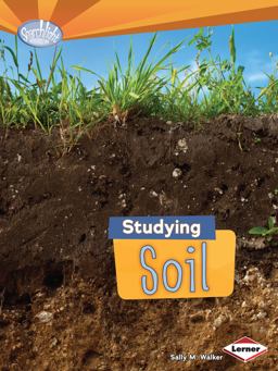 Studying Soil:  9781467707947 Front Cover