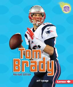 Tom Brady, 3rd Edition 2nd 9781467745826 Front Cover