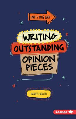 Writing Outstanding Opinion Pieces  9781467782869 Front Cover