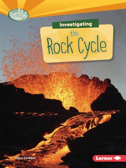 Investigating the Rock Cycle  9781467783378 Front Cover
