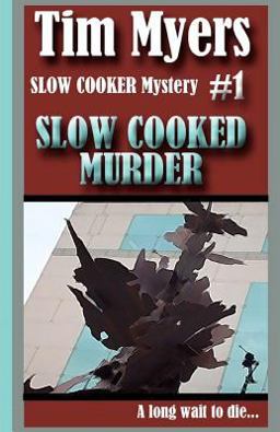 Slow Cooked Murder Slow Cooked Murder