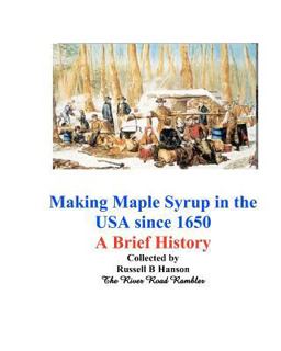 Making Maple Syrup in the USA Since 1650