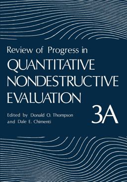 Review of Progress in Quantitative Nondestructive Evaluation
