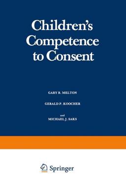 Children's Competence to Consent Children's Competence to Consent