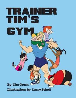 Trainer Tim's Gym
