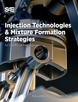 Injection Technologies and Mixture Formation Strategies for Spark Ignition and Dual-Fuel Engines