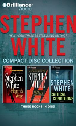 Stephen White Cd Collection 3: Harm's Way / Remote Control / Critical Conditions  9781469241081 Front Cover