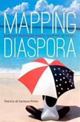 Mapping Diaspora African American Roots Tourism in Brazil  9781469645322 Front Cover