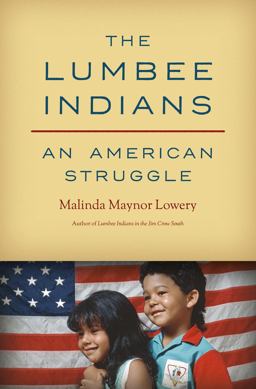 Lumbee Indians An American Struggle  9781469646374 Front Cover