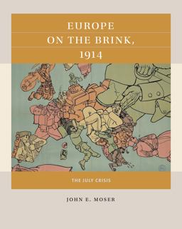 Europe on the Brink 1914 The July Crisis  9781469659862 Front Cover