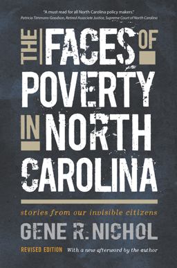 Faces of Poverty in North Carolina Stories from Our Invisible Citizens 2nd 9781469666136 Front Cover