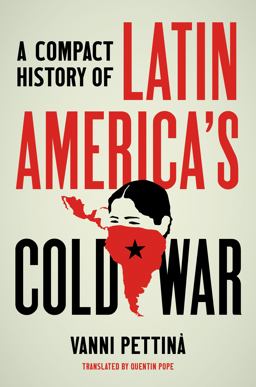 Compact History of Latin America's Cold War  9781469669762 Front Cover