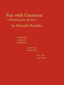 Fun with Grammar A Workbook for All of Us  9781469775210 Front Cover