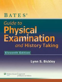 Bates' Guide to Physical Examination and History Taking