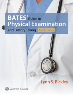 Bates' Guide to Physical Examination and History Taking 12th 9781469893419 Front Cover
