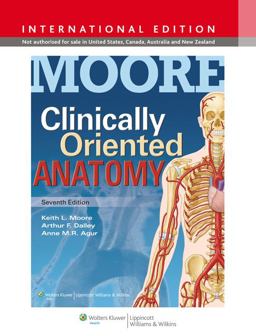Moore Clinically Oriented Anatomy Moore Clinically Oriented Anatomy