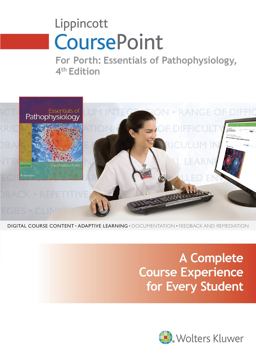 Lippincott Coursepoint Forporth: Essentials of Pathophysiology Lippincott Coursepoint Forporth: Essentials of Pathophysiology