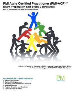 PMI Agile Certified Practitioner (PMI-ACP) Exam Preparation Self-Study Courseware