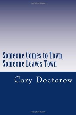 Someone Comes to Town, Someone Leaves Town