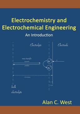 Electrochemistry and Electrochemical Engineering. an Introduction Electrochemistry and Electrochemical Engineering. an Introduction