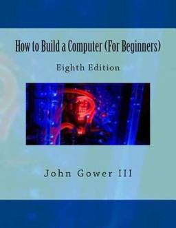 How to Build a Computer (for Beginners) How to Build a Computer (for Beginners)