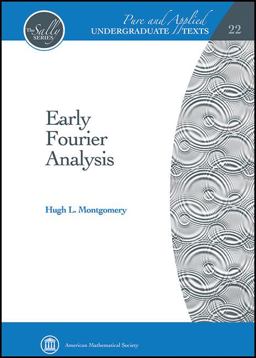 Early Fourier Analysis  9781470415600 Front Cover
