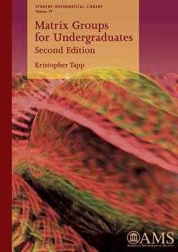 Matrix Groups for Undergraduates 2nd 9781470427221 Front Cover