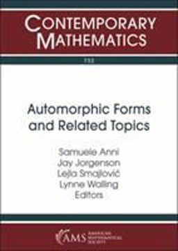 Automorphic Forms and Related Topics