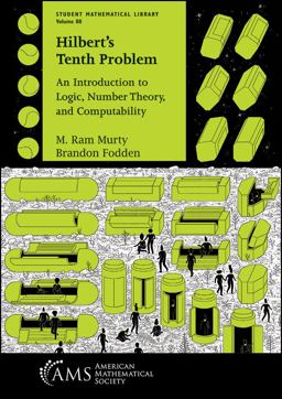 Hilbert's Tenth Problem An Introduction to Logic, Number Theory, and Computability  9781470443993 Front Cover