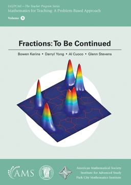 Fractions: to Be Continued Fractions: to Be Continued