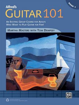 Alfred's Guitar 101, Bk 1 An Exciting Group Course for Adults Who Want to Play Guitar for Fun!  9781470611316 Front Cover