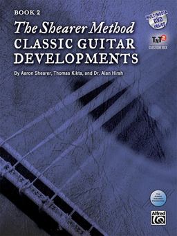 Shearer Method -- Classic Guitar Developments, Bk 2 Book and Online Video/Audio/Software  9781470614195 Front Cover