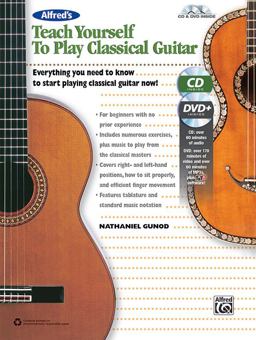 Alfred's Teach Yourself to Play Classical Guitar Everything You Need to Know to Start Playing Classical Guitar Now!, Book and Online Video/Audio/Software  9781470615062 Front Cover