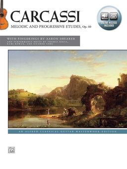 Carcassi - Melodic and Progressive Etudes, Op. 60: An Alfred Classical Guitar Masterwork Edition, Includes Online Audio  9781470615246 Front Cover
