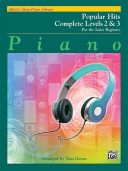 Alfred's Basic Piano Library Popular Hits Complete, Bk 2 And 3 For the Later Beginner  9781470633851 Front Cover