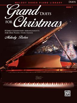 Grand Duets for Christmas, Bk 1 8 Early Elementary Arrangements for One Piano, Four Hands  9781470640637 Front Cover