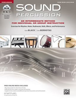 Sound Percussion--An Intermediate Method for Individual or Group Instruction Exercises for Rhythm, Meter, Rudiments, Rolls, Effects, and Performance (Snare/Bass Drum), Book and Online Media  9781470640828 Front Cover