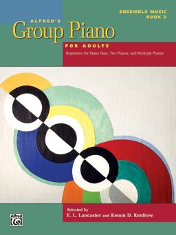 Alfred's Group Piano for Adults -- Ensemble Music, Bk 2 Repertoire for Piano Duet, Two Pianos, and Multiple Pianos  9781470641795 Front Cover