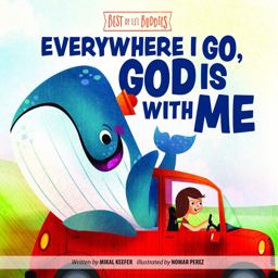Everywhere I Go, God Is with Me  9781470748579 Front Cover