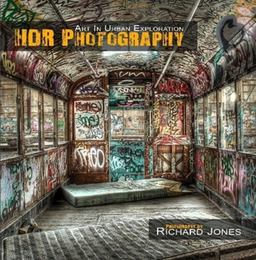HDR Photography 'Art in Urban Exploration'