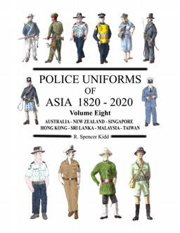 Police Uniforms of Asia 1820 - 2020