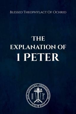 The Explanation of 1 Peter