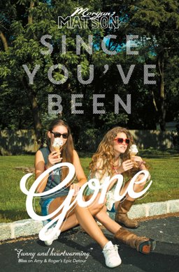 Since You've Been Gone  9781471122668 Front Cover