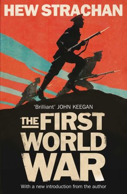 First World War A New History  9781471134265 Front Cover
